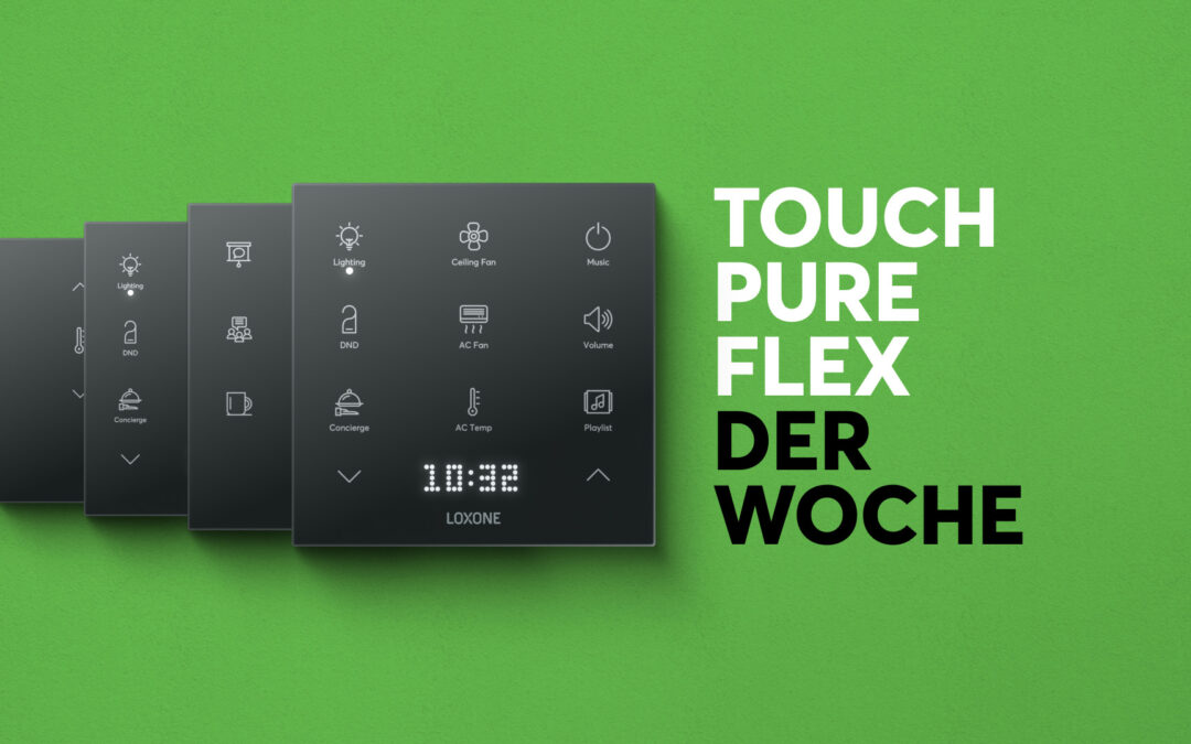 Touch Pure Flex der Woche