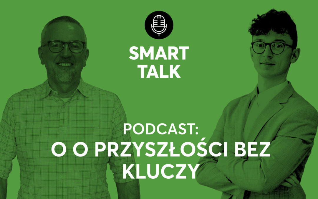 Smart Talk | Odc. 5 – Andrzej Kaszycki z Tedee o przyszłości bez kluczy